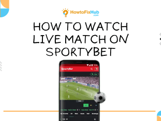 How to Watch Live Match on SportyBet